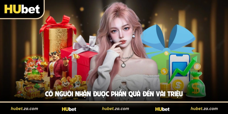 Có người nhận được phần quà đến vài triệu