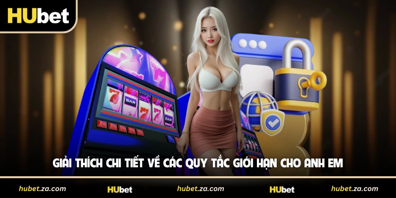 Giải thích chi tiết về các quy tắc giới hạn cho anh em 