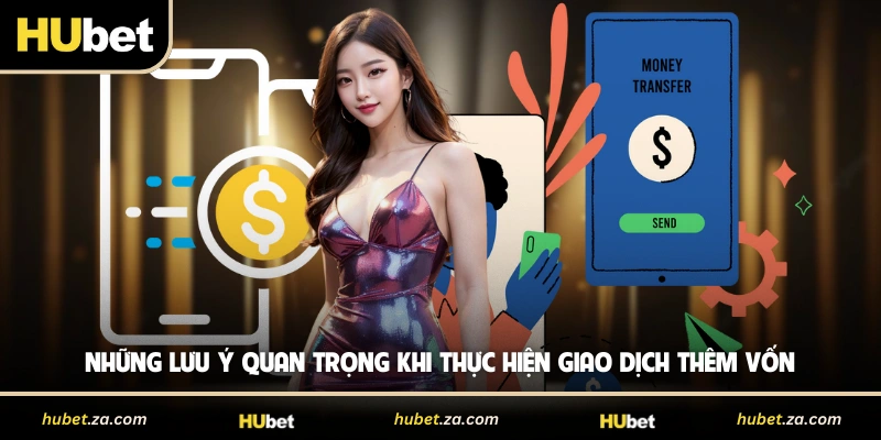 Những lưu ý quan trọng khi thực hiện giao dịch thêm vốn