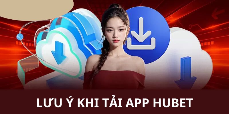 Hướng Dẫn Tải App Hubet