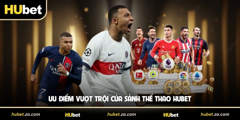 Ưu điểm vượt trội của sảnh thể thao HUBET